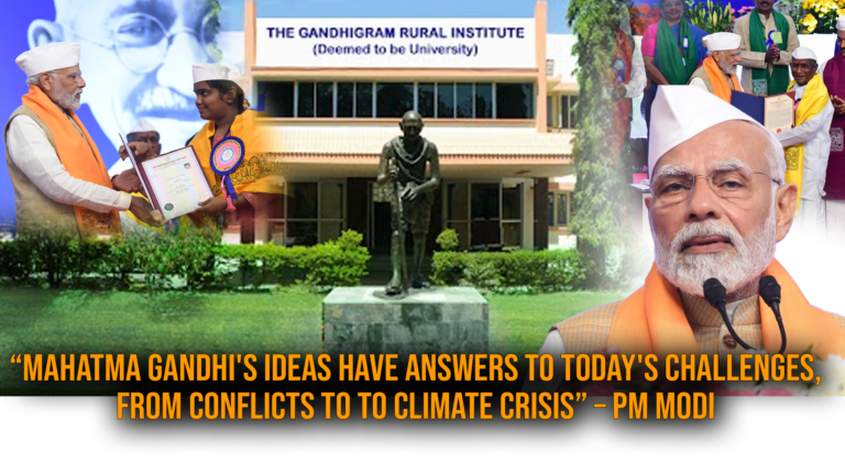 “Mahatma Gandhi’s ideas have answers to today’s challenges, from conflicts to to climate crisis” – PM Modi